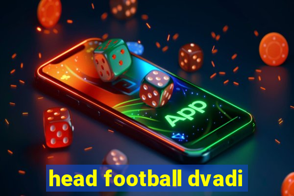 head football dvadi