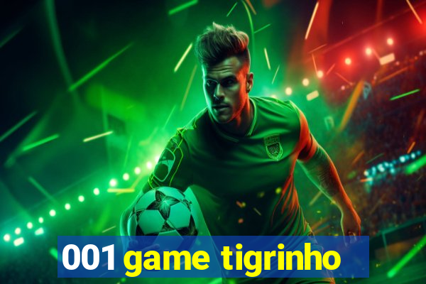 001 game tigrinho