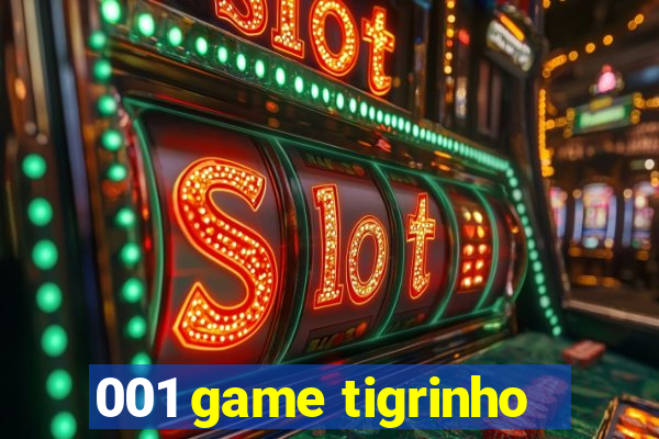 001 game tigrinho