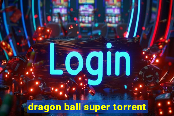 dragon ball super torrent