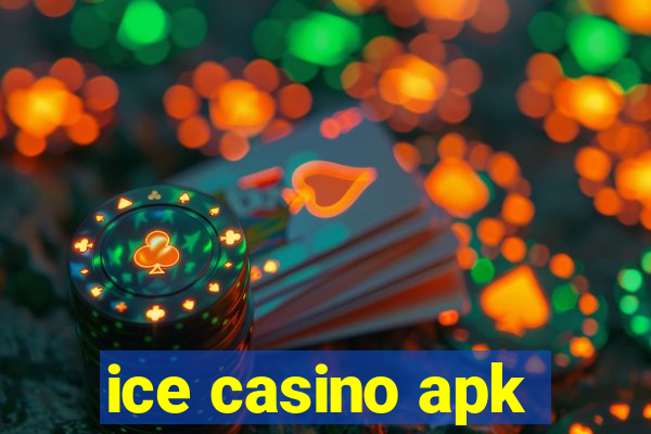 ice casino apk