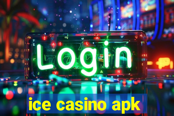 ice casino apk