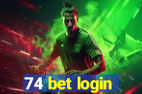 74 bet login