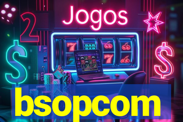 bsopcom