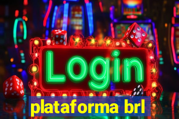 plataforma brl