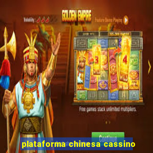 plataforma chinesa cassino