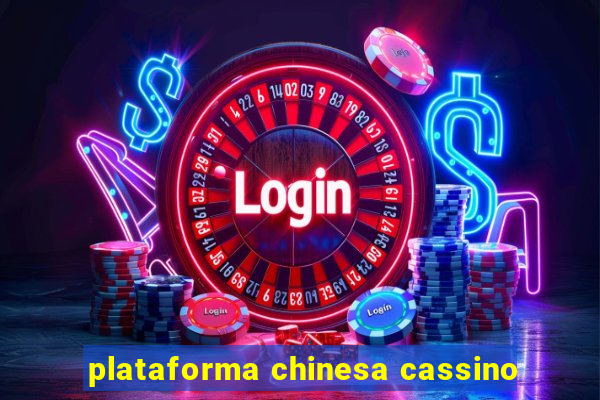 plataforma chinesa cassino