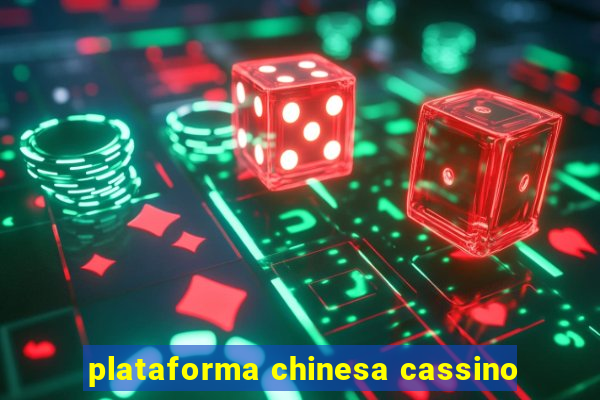 plataforma chinesa cassino