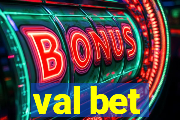 val bet