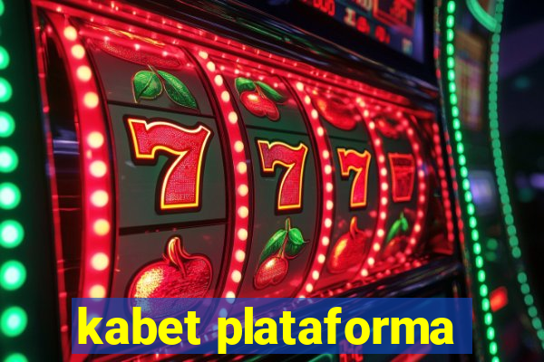 kabet plataforma