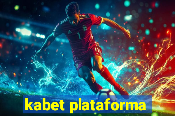 kabet plataforma