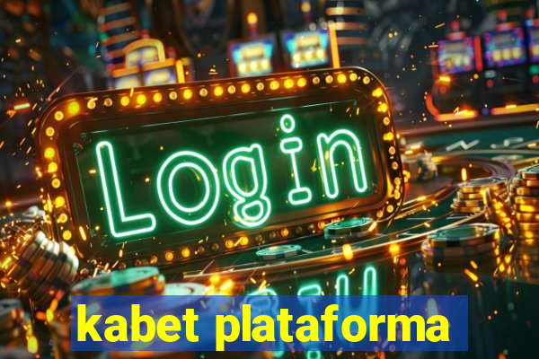 kabet plataforma