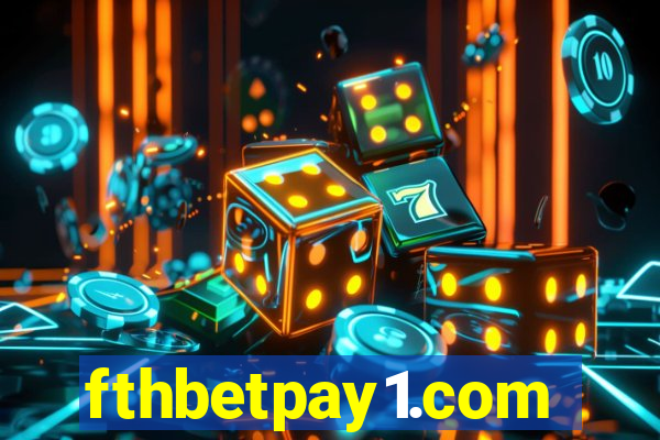 fthbetpay1.com