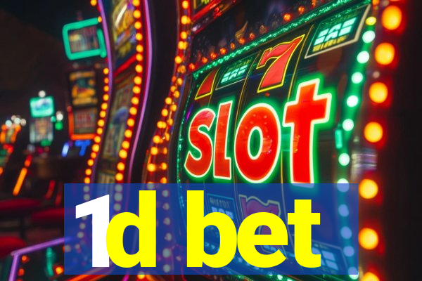 1d bet