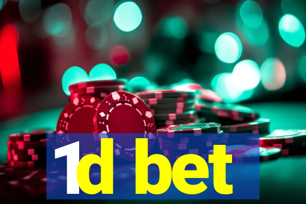 1d bet