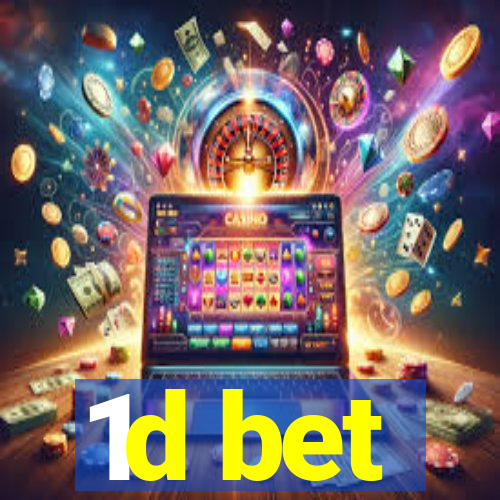 1d bet