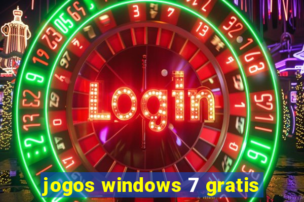 jogos windows 7 gratis