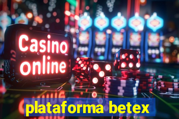 plataforma betex