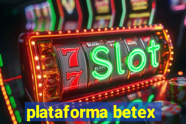 plataforma betex