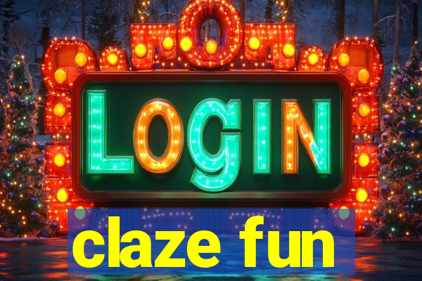 claze fun