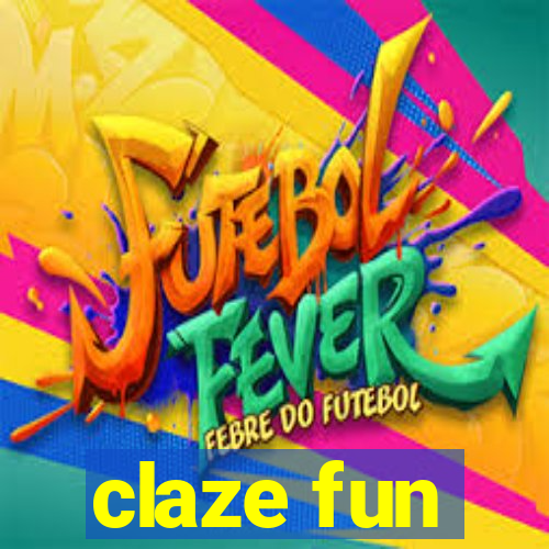 claze fun