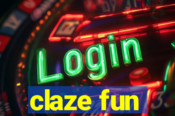 claze fun