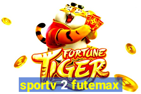 sportv 2 futemax