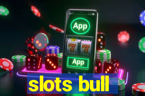 slots bull