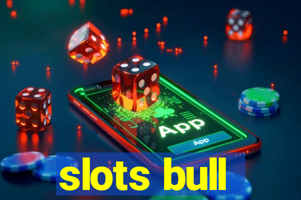 slots bull