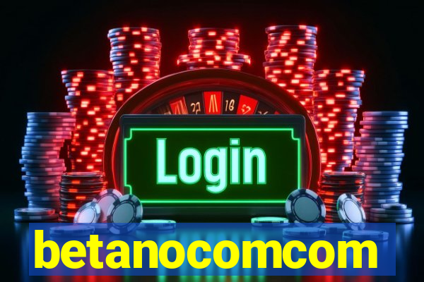 betanocomcom