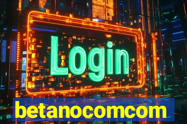 betanocomcom