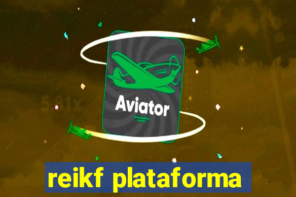 reikf plataforma