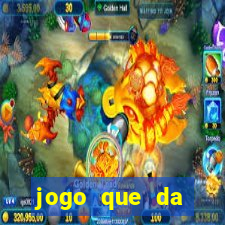 jogo que da dinheiro no paypal