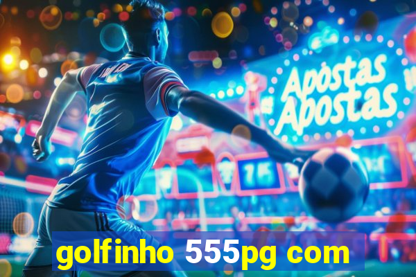 golfinho 555pg com