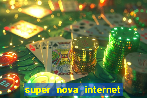 super nova internet 2 via boleto