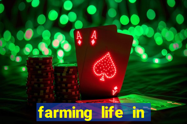 farming life in another world dublado