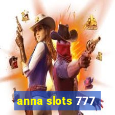 anna slots 777