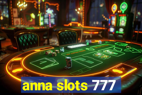 anna slots 777