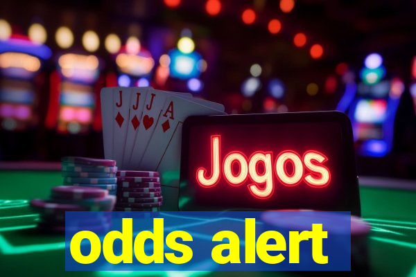 odds alert