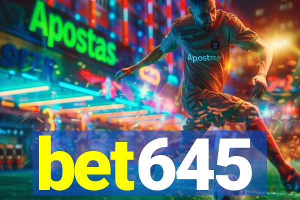 bet645