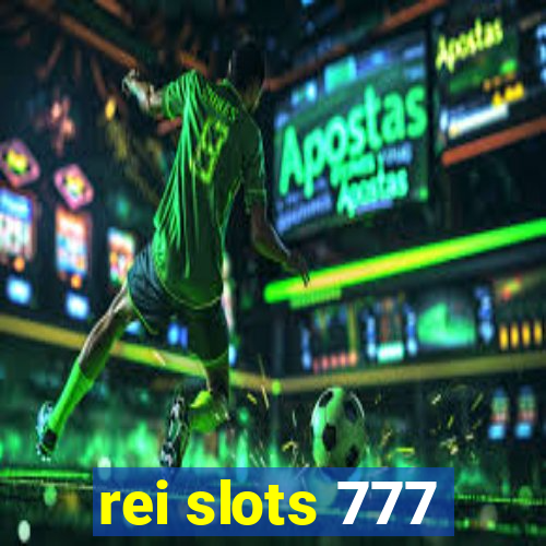 rei slots 777