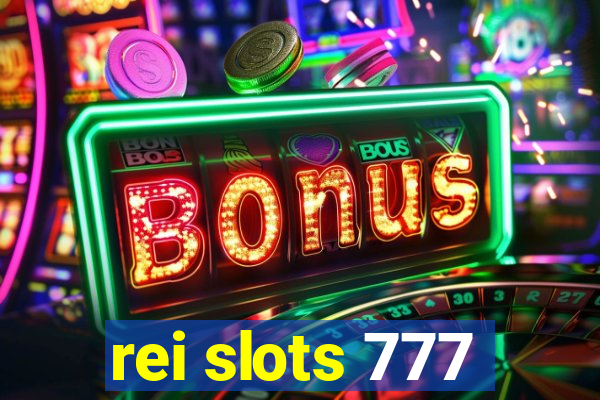 rei slots 777