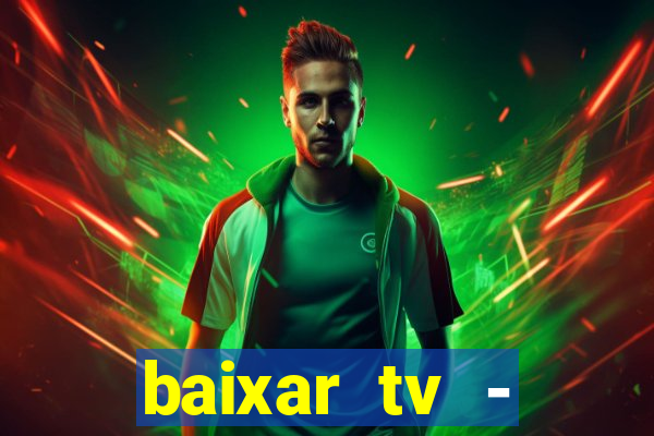 baixar tv - futebol ao vivo