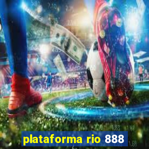 plataforma rio 888