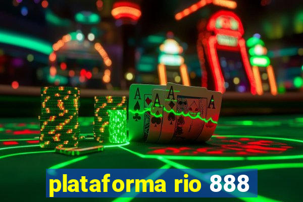 plataforma rio 888