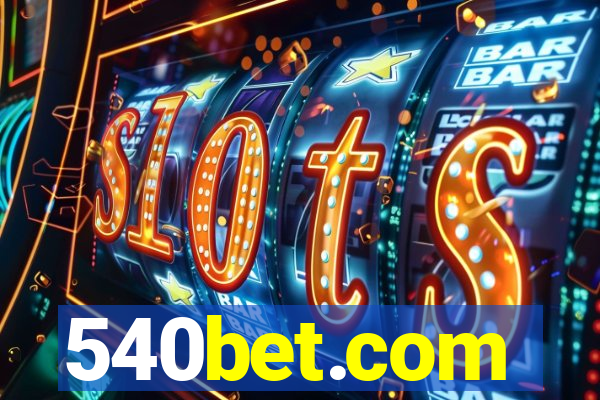 540bet.com