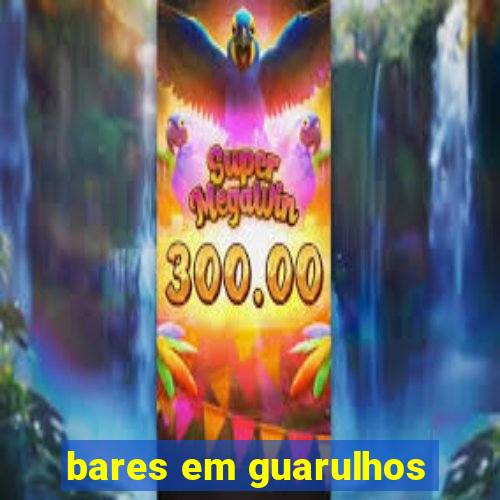 bares em guarulhos