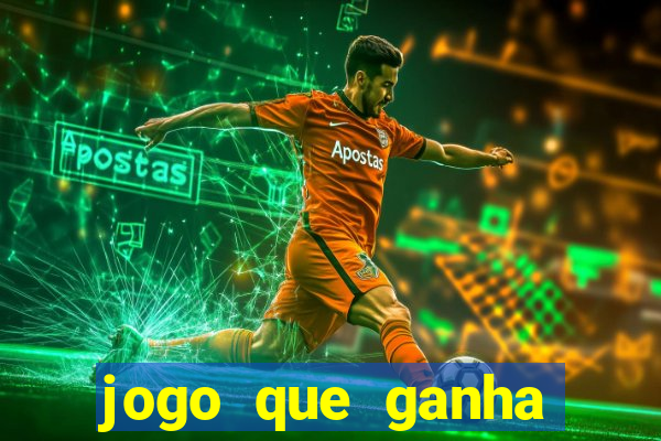 jogo que ganha dinheiro de verdade sem depositar