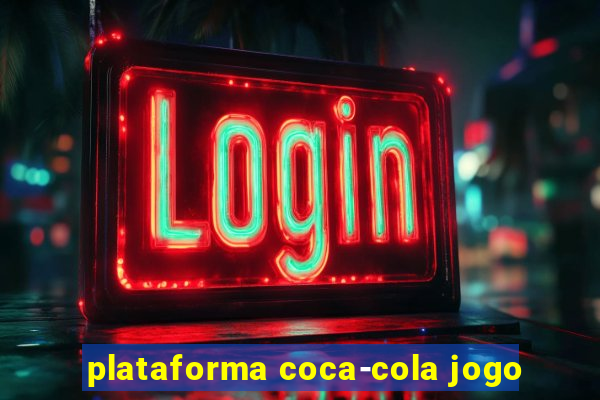 plataforma coca-cola jogo