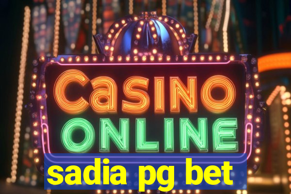 sadia pg bet